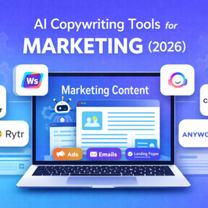 Best AI Copywriting Tools for Marketing (2026)
