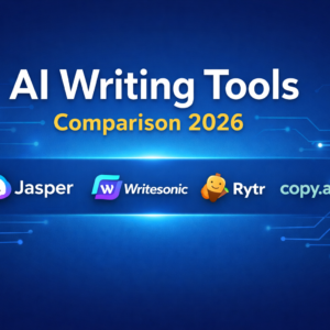 AI Writing Tools Comparison (2026): Best Tools Compared for Bloggers